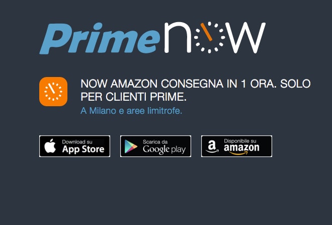 Amazon Prime Now: a Milano arrivano le consegne in un&#039;ora