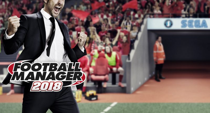 Football Manager 2018 è in arrivo il 10 novembre, ovunque!