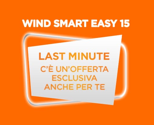 Wind Smart Easy 15 è la nuova promo in edizione limitata con 15 GB e minuti illimitati (aggiornato)
