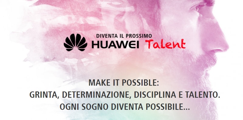 Partecipate al nuovo progetto di Huawei per dimostrare il vostro talento, al grido di &quot;Make it possible&quot;