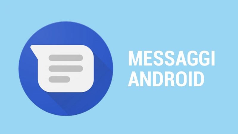 L&#039;app Messaggi si aggiorna: si prepara al supporto agli allegati ed all&#039;integrazione con Google Assistant