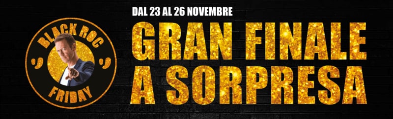 Black Friday Unieuro: dal 23 al 26 novembre &quot;Gran Finale a Sorpresa&quot;!