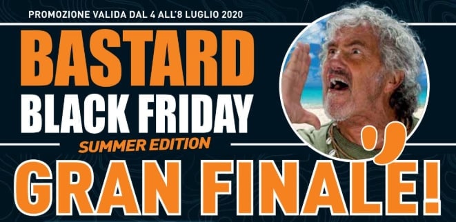 Volantino Unieuro &quot;Bastard Black Friday – Gran Finale&quot; 4-8 luglio: gli ultimi super sconti! (Ultimi giorni)