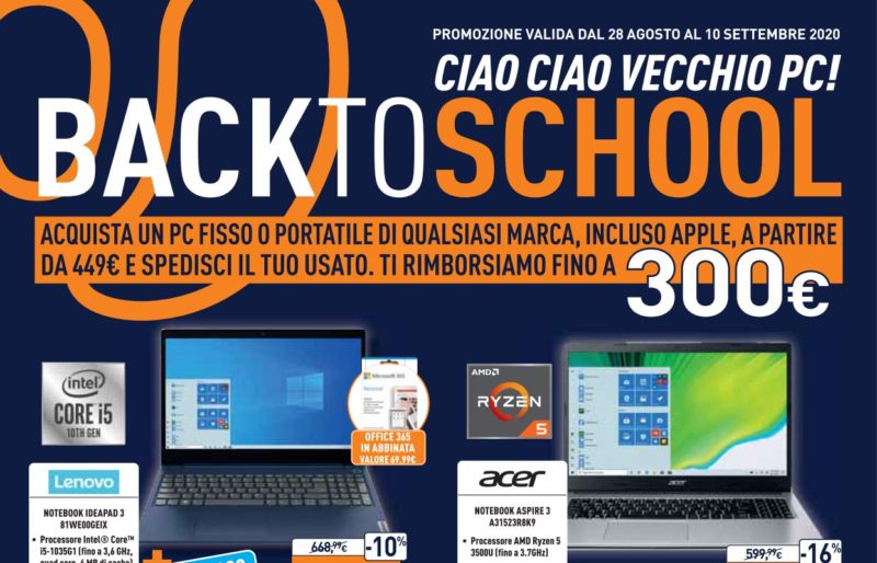 Volantino Unieuro “Back To School” 28 ago - 10 set: rimborso fino a 300€ sui PC usati (Ultimi giorni)