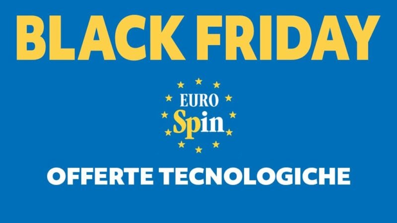 Black Friday EUROSPIN: non ci crederete, ma ci sono tante Offerte TECH!