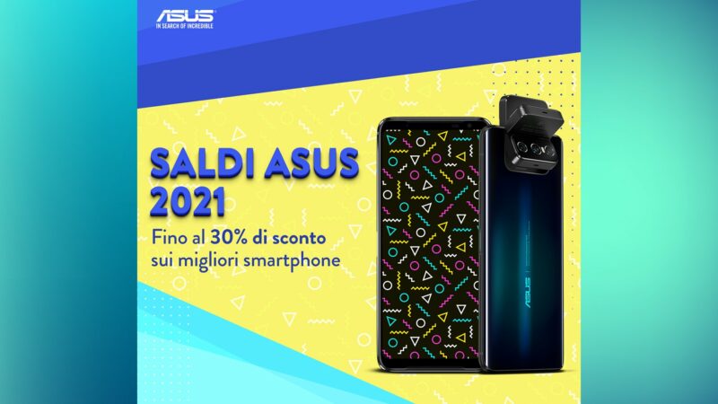 Saldi ASUS 2021: 100€ di sconto su ROG Phone 3 e ZenFone 7 Pro e promozioni su ricondizionati