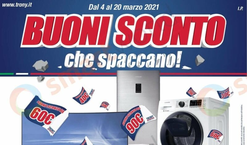 Volantino Trony &quot;Buoni Sconto&quot; 4-20 marzo: COUPON speciali sui vostri acquisti (foto)