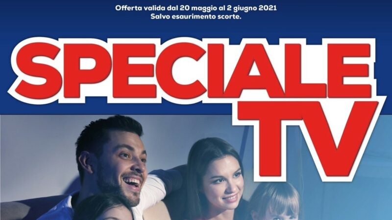 Volantino Euronics &quot;Speciale TV&quot; e le altre promo fino al 2 giugno: sconti in tutta Italia (aggiornato)